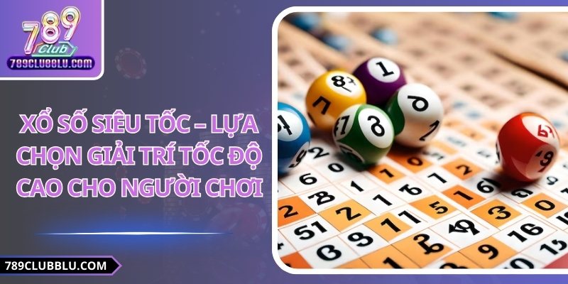 xổ số siêu tốc